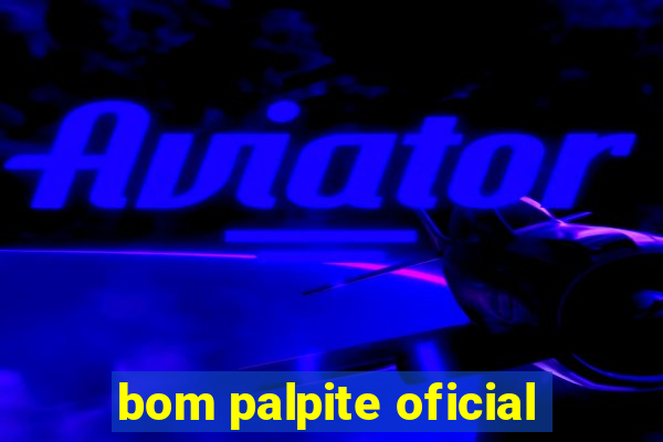 bom palpite oficial