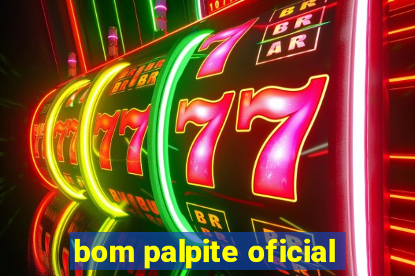 bom palpite oficial