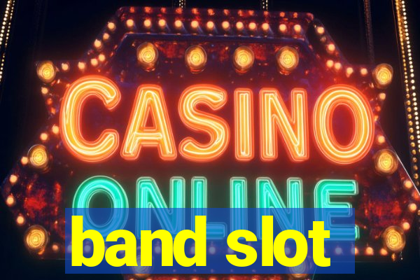 band slot