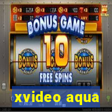 xvideo aqua