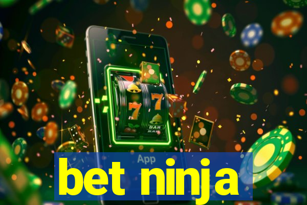 bet ninja