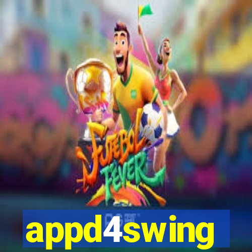 appd4swing