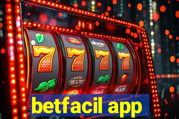 betfacil app