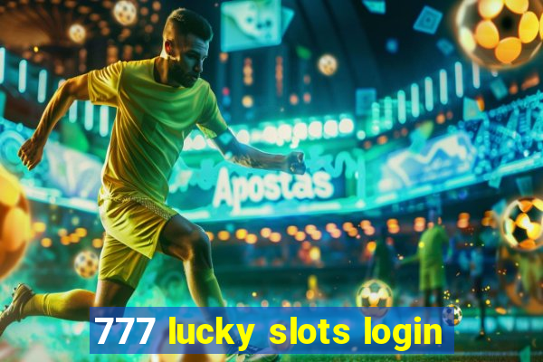 777 lucky slots login