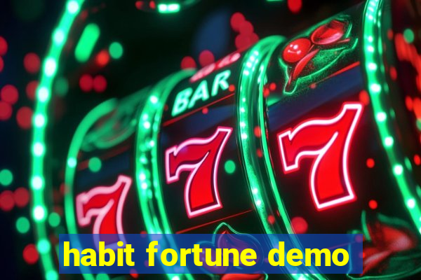 habit fortune demo