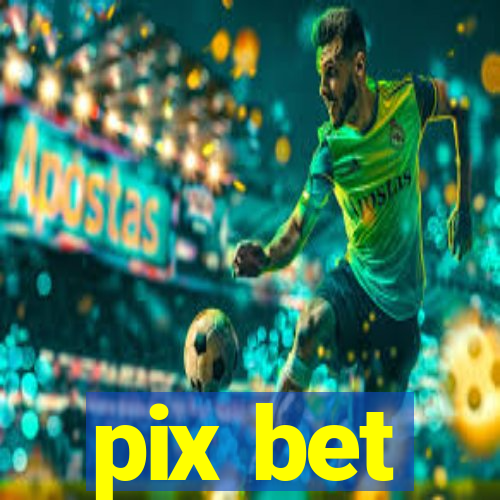 pix bet