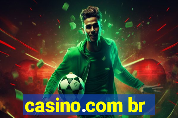 casino.com br