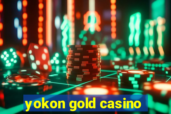 yokon gold casino