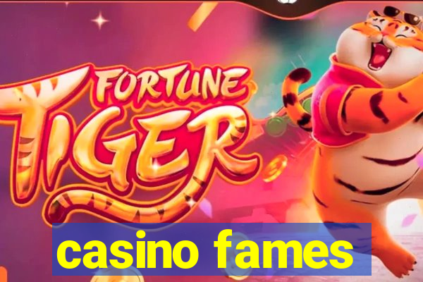 casino fames