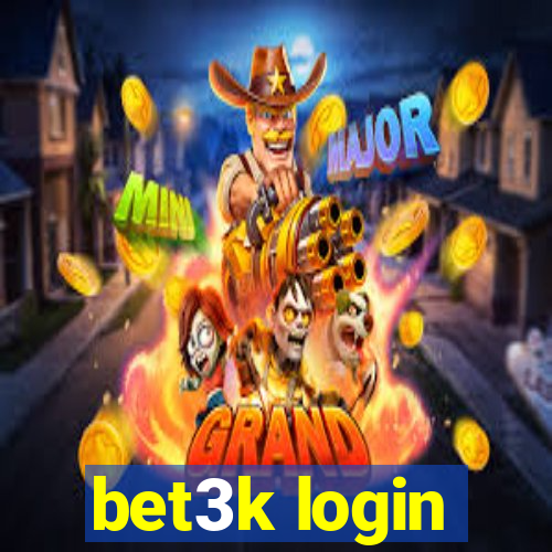 bet3k login