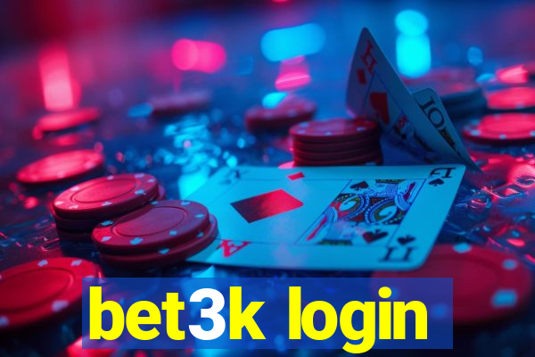 bet3k login