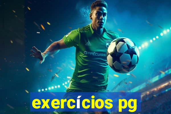 exercícios pg