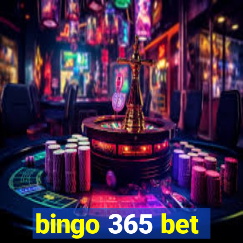 bingo 365 bet