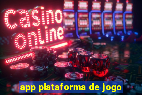 app plataforma de jogo