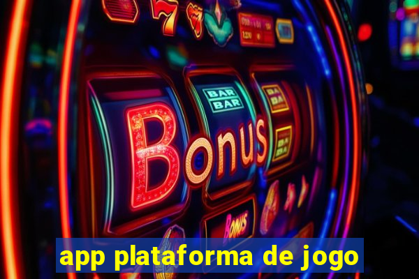 app plataforma de jogo