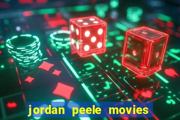 jordan peele movies and tv shows