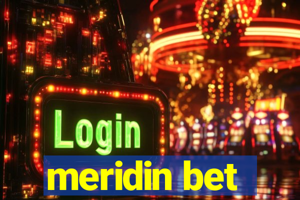 meridin bet