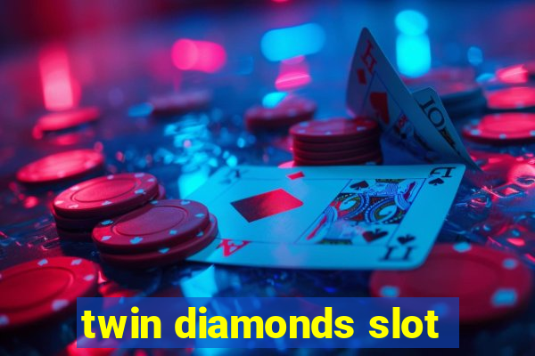 twin diamonds slot