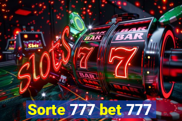 Sorte 777 bet 777