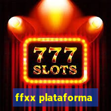 ffxx plataforma