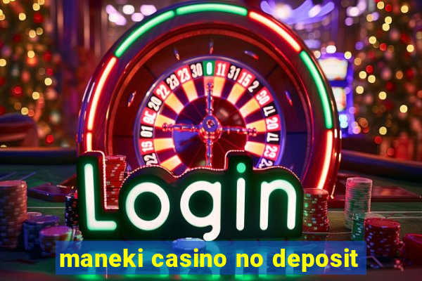 maneki casino no deposit