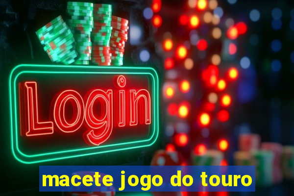 macete jogo do touro