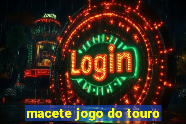 macete jogo do touro