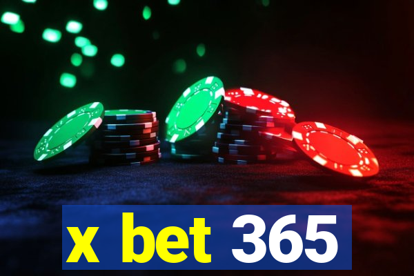 x bet 365