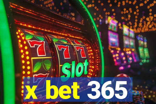 x bet 365