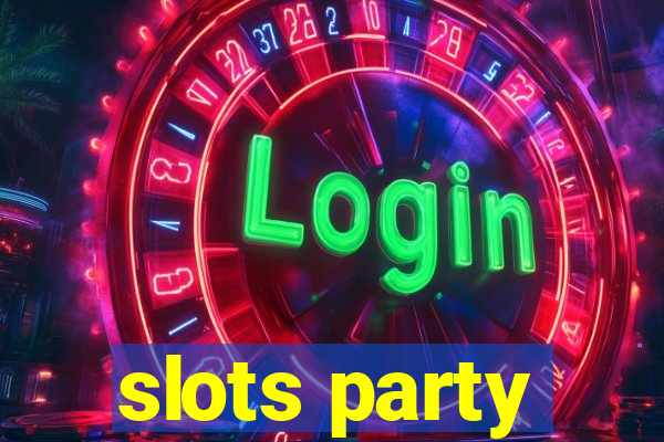 slots party