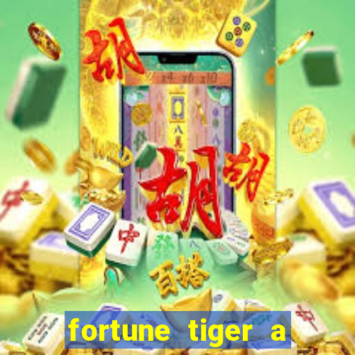 fortune tiger a partir de 1 real