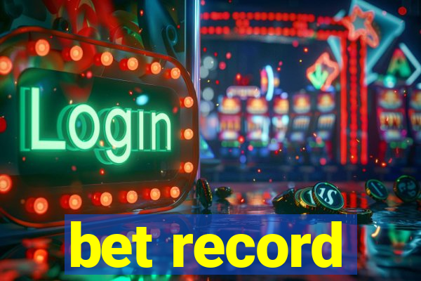 bet record