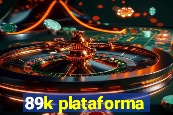 89k plataforma