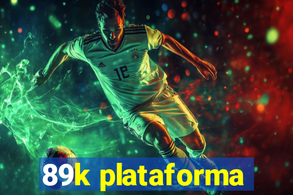 89k plataforma