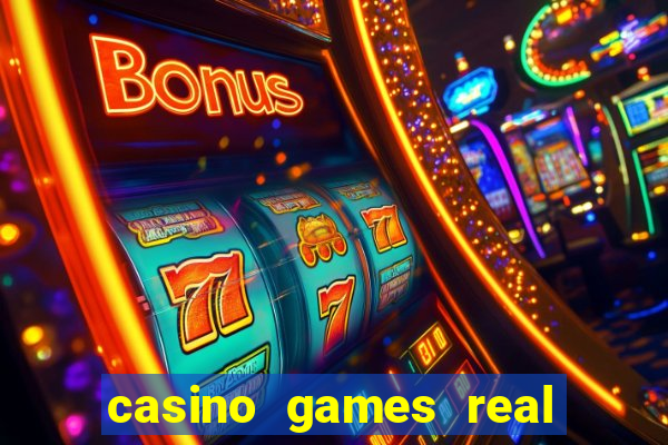 casino games real money online