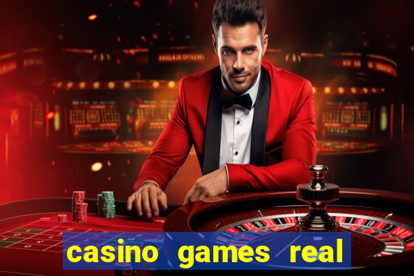 casino games real money online