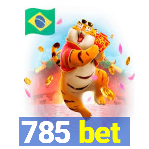 785 bet