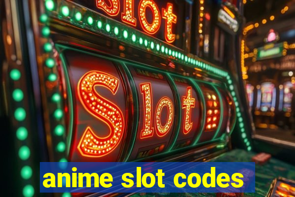 anime slot codes