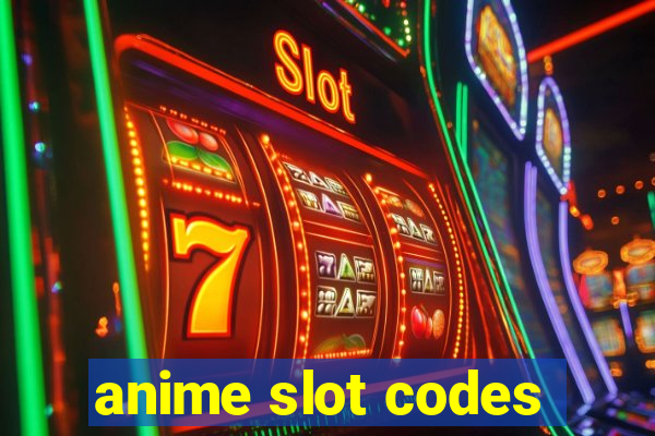 anime slot codes