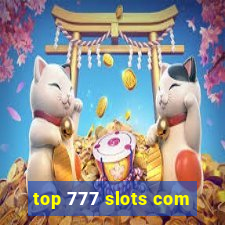 top 777 slots com