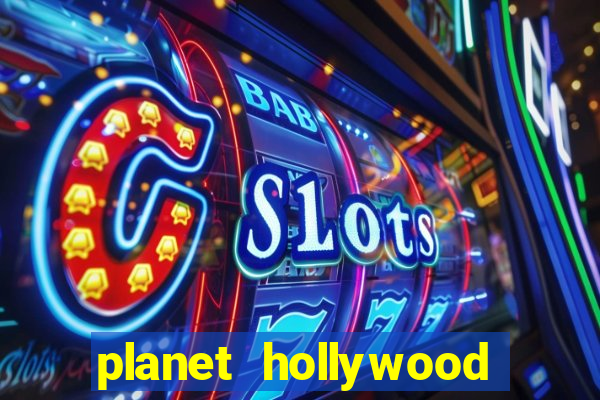 planet hollywood hotel & casino