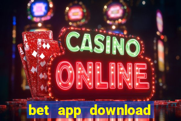 bet app download for android