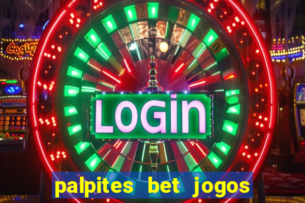 palpites bet jogos de hoje