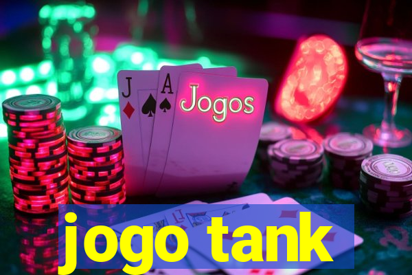 jogo tank