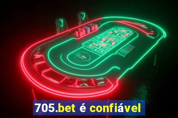 705.bet é confiável