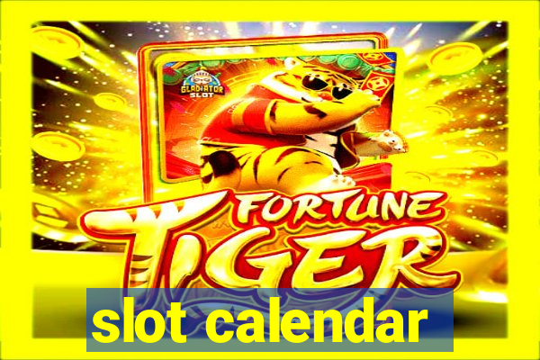 slot calendar