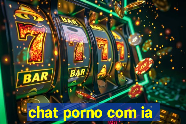 chat porno com ia