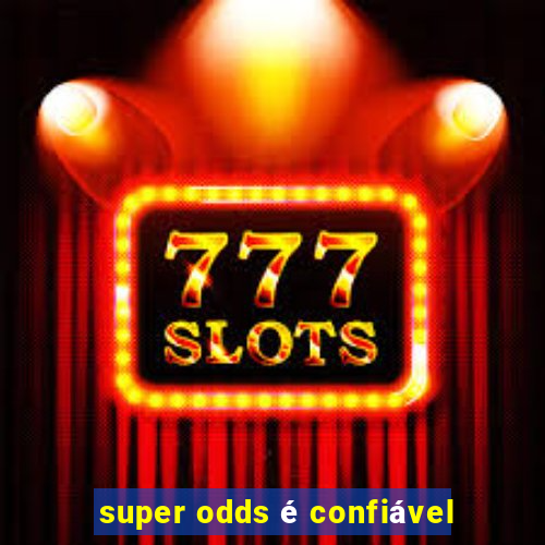 super odds é confiável