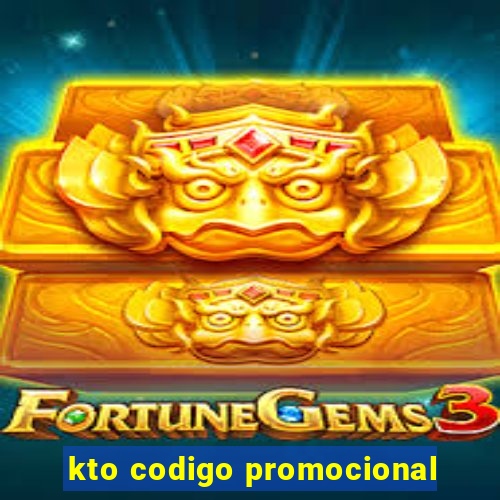 kto codigo promocional