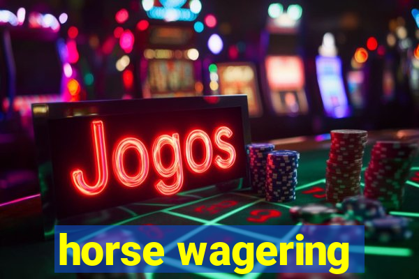 horse wagering